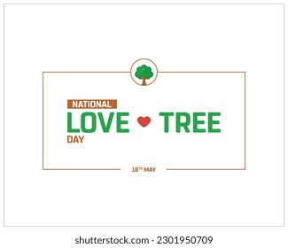 National Love a Tree Day, Love a tree day, national Day, typographic design, typography, vector, eps, concept, Concept, template, Social Media Design, corporate design, Tree, Love, Heart, 16th may