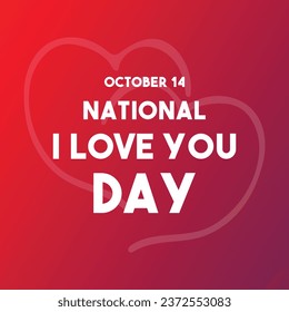 National I Love You Day. 14 de octubre. Eps 10.