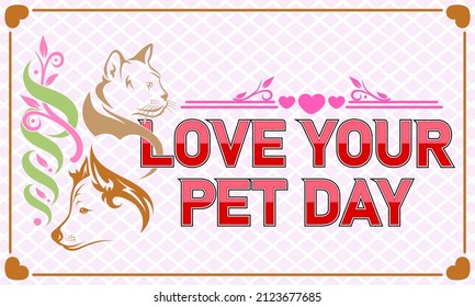 National Love Your Pet Day Celebration Stock Vector (Royalty Free ...