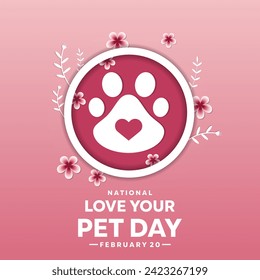 National Love Your Pet Day. Banners, cards, posters, social media and more. Pink Background.