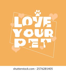 National Love Your Pet Day to celebrate on February 20th. Bold text with dog, cat and rabbit icons as pets on beige background. Animal event banner.