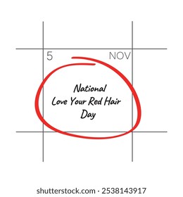 National Love Your Red Hair Day, 5 de novembro.