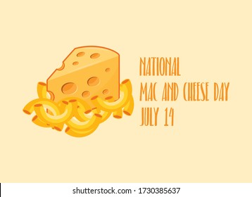 National Mac and Cheese Day vector. Macaroni and Cheese vector. Pasta with cheese icon. American delicacy food vector. Mac and Cheese Day Poster, July 14. Important day