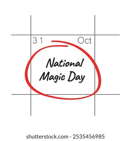 National Magic Day, October 31 - calendar date.