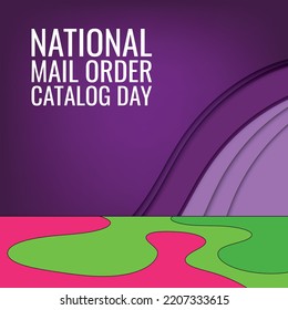 NATIONAL MAIL ORDER CATALOG DAY. Design Suitable For Greeting Card Poster And Banner