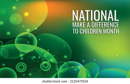 National Make A Difference to Children Month. Design suitable for greeting card poster and banner