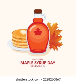 National Maple Syrup Day vector. Bottle of syrup and maple leaves drawing. Pancakes with maple syrup breakfast still life icon vector. December 17. Important day