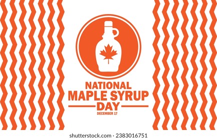 National Maple Syrup Day Vector illustration. December 17. Suitable for greeting card, poster and banner