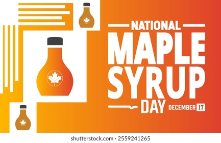 National Maple Syrup Day Vector illustration. December 17. Holiday concept. Template for , background, Greeting Card, Poster design with text inscription, standard Social Media Post.