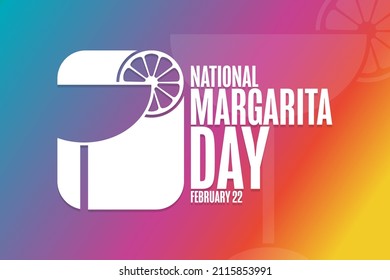 National Margarita Day. February 22. Holiday concept. Template for background, banner, card, poster with text inscription. Vector EPS10 illustration