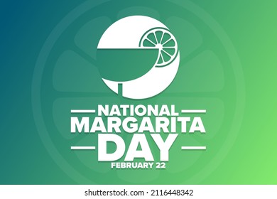 National Margarita Day. February 22. Holiday concept. Template for background, banner, card, poster with text inscription. Vector EPS10 illustration