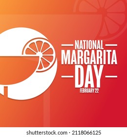 National Margarita Day. February 22. Holiday concept. Template for background, banner, card, poster with text inscription. Vector EPS10 illustration