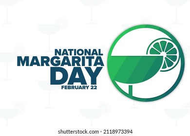 National Margarita Day. February 22. Holiday concept. Template for background, banner, card, poster with text inscription. Vector EPS10 illustration