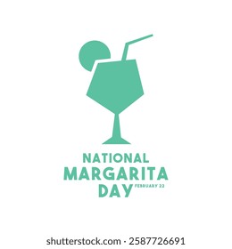 National Margarita Day. February 22. Flat design vector. White background. Poster, banner, card, background. Eps 10.