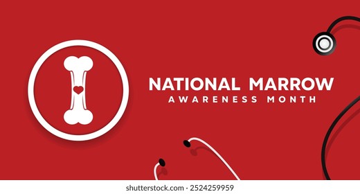 National Marrow Awareness Month. Bone, heart and stethoscope. Great for cards, banners, posters, social media and more. Red background.