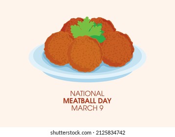 National Meatball Day vector. Meatballs with parsley on a plate icon vector. Meatball Day Poster, March 9. Important day