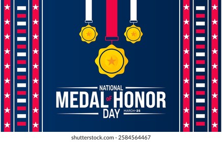 National Medal of Honor Day is celebrated in March. This holiday-themed design is perfect for backgrounds, banners, greeting cards, posters with text inscription, Classic social media posts. vector