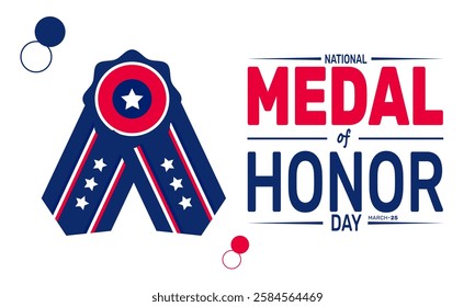 National Medal of Honor Day is celebrated in March. This holiday-themed design is perfect for backgrounds, banners, greeting cards, posters with text inscription, Classic social media posts. vector