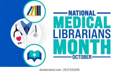 National Medical Librarians Month background or banner design template is observed every year in October. Holiday concept. Template for card, poster, placard, template. eps 10