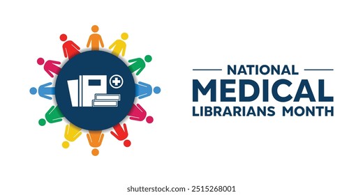 National Medical Librarians Month. Books, people. Great for cards, banners, posters, social media and more. White background.