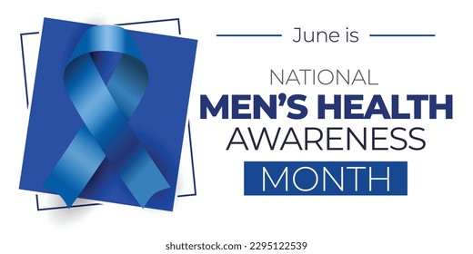 National Men's Health Awareness Month. June celebrations. Vector banner. Eps10