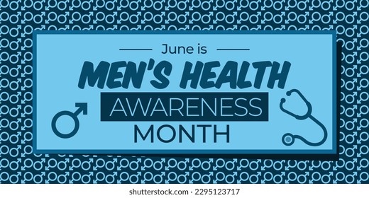 National Men's Health Awareness Month. June celebrations. Vector banner. Eps10