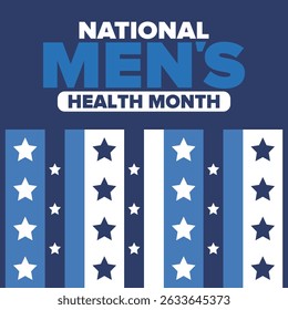 National Men's Health Month in June. Health education program. Celebrated annual in United States. Medical concept. Care and health. Poster, card, banner and background. Vector illustration