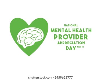 National Mental Health Provider Appreciation Day. May 12. Eps 10.
