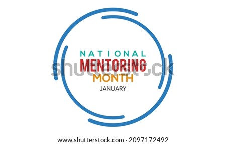 National Mentoring Month - Creative Vector design for banner, poster, tshirt, card.