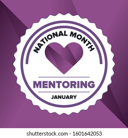 National Mentoring Month in January. Celebrate annual in United States. Personal mentor, coach or teacher. Free knowledge. Education concept. Helping a student in study, training. Vector poster