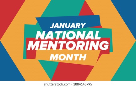 National Mentoring Month in January. Celebrate annual in United States. Personal mentor, coach or teacher. Free knowledge. Education concept. Helping a student in study, training. Vector poster