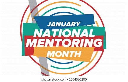National Mentoring Month in January. Celebrate annual in United States. Personal mentor, coach or teacher. Free knowledge. Education concept. Helping a student in study, training. Vector poster