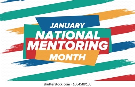 National Mentoring Month in January. Celebrate annual in United States. Personal mentor, coach or teacher. Free knowledge. Education concept. Helping a student in study, training. Vector poster