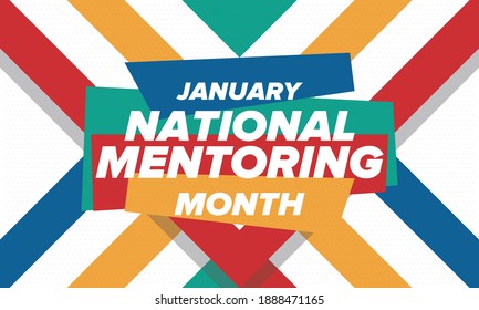 National Mentoring Month in January. Celebrate annual in United States. Personal mentor, coach or teacher. Free knowledge. Education concept. Helping a student in study, training. Vector poster