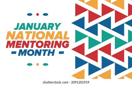 National Mentoring Month in January. Celebrate annual in United States. Personal mentor, coach or teacher. Free knowledge. Education concept. Helping a student in study, training. Vector poster
