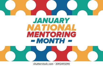 National Mentoring Month in January. Celebrate annual in United States. Personal mentor, coach or teacher. Free knowledge. Education concept. Helping a student in study, training. Vector poster