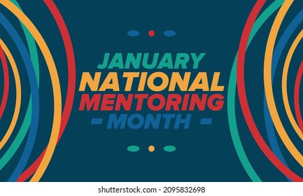 National Mentoring Month in January. Celebrate annual in United States. Personal mentor, coach or teacher. Free knowledge. Education concept. Helping a student in study, training. Vector poster