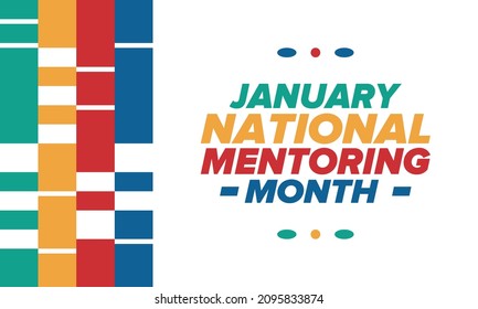 National Mentoring Month In January. Celebrate Annual In United States. Personal Mentor, Coach Or Teacher. Free Knowledge. Education Concept. Helping A Student In Study, Training. Vector Poster