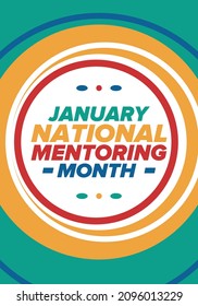 National Mentoring Month in January. Celebrate annual in United States. Personal mentor, coach or teacher. Free knowledge. Education concept. Helping a student in study, training. Vector poster