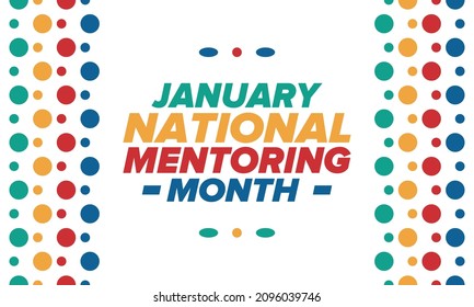 National Mentoring Month In January. Celebrate Annual In United States. Personal Mentor, Coach Or Teacher. Free Knowledge. Education Concept. Helping A Student In Study, Training. Vector Poster