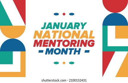 National Mentoring Month in January. Celebrate annual in United States. Personal mentor, coach or teacher. Free knowledge. Education concept. Helping a student in study, training. Vector poster