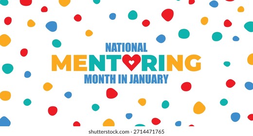 Plantilla de Vector del Mes Nacional de Tutoría. Empoderando Futuros e Inspirando Crecimiento con Mentoría y Asistencia Gráficos. fondo, Anuncio, tarjeta, diseño de póster.	