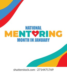 National Mentoring Month-Vektorvorlage. Stärkung der Zukunft und Inspiration für Wachstum durch Mentorship und Support-Grafik. Hintergrund, Banner, Karte, Posterdesign.	