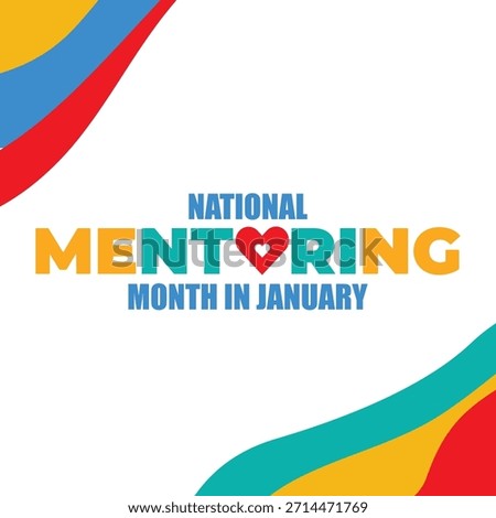 National Mentoring Month vector template. Empowering Futures and Inspiring Growth with Mentorship and Support Graphics. background, banner, card, poster design.	