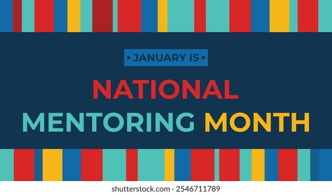 National Mentoring Month vector template.National Mentoring Month in January. Celebrate annual in United States. Personal mentor, coach or teacher.