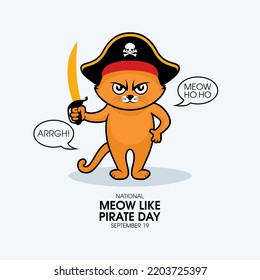 National Meow Like a Pirate Day vector. Funny pirate cat with hat and saber cartoon character. Talking pirate cat icon vector. September 19. Important day