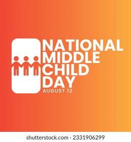 National middle child day, august 12, social media post, web, poster, background, greeting card, banner concept, suitable for sale, vector illustration.