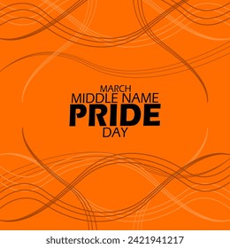 National Middle Name Pride Day event banner. Bold text with decoration on orange background to celebrate on March