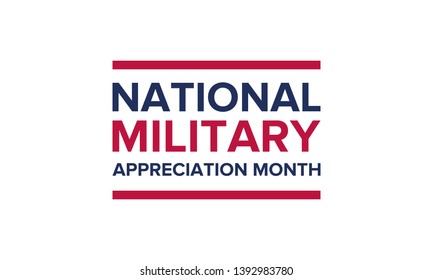 National Military Appreciation Month in May. Annual Armed Forces Celebration Month in United States. Poster, card, banner and background. Vector illustration