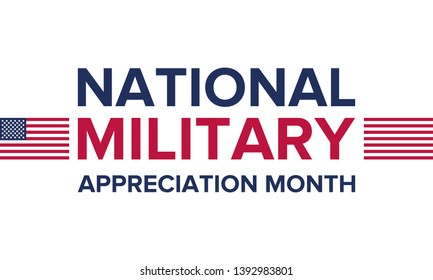 National Military Appreciation Month in May. Annual Armed Forces Celebration Month in United States. Poster, card, banner and background. Vector illustration